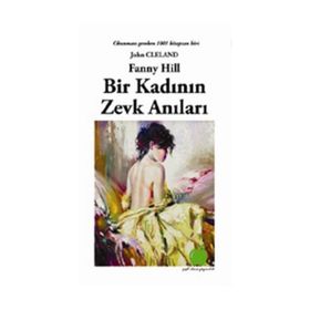 BIR KADININ ZEVK ANILARI - JOHN CLELAND