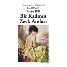 BIR KADININ ZEVK ANILARI - JOHN CLELAND
