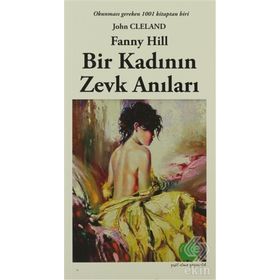BIR KADININ ZEVK ANILARI - JOHN CLELAND