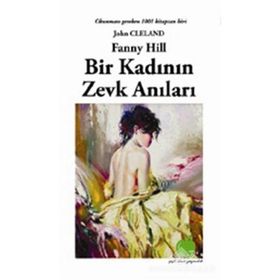 BIR KADININ ZEVK ANILARI - JOHN CLELAND