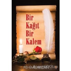 Bir Kağıt Bir Kalem - Fehime Akcan