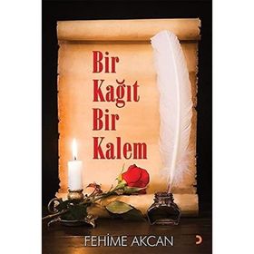 Bir Kağıt Bir Kalem - Fehime Akcan