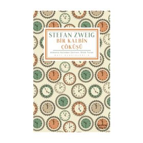Bir Kalbin Çöküşü - Stefan Zweig