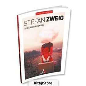 Bir Kalbin Çöküşü - Stefan Zweig