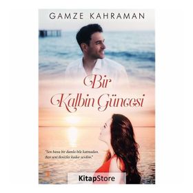 Bir Kalbin Güncesi - Gamze Kahraman