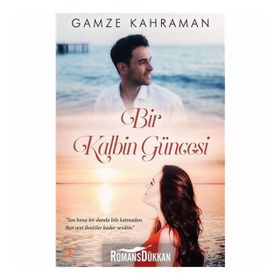 Bir Kalbin Güncesi - Gamze Kahraman