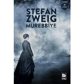 BIR KALBIN ÖLÜMÜ - MÜREBBIYE ÖYKÜLER - STEFAN ZWEIG