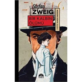 BIR KALBIN ÖLÜMÜ - MÜREBBIYE ÖYKÜLER - STEFAN ZWEIG