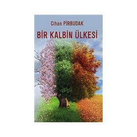 Bir Kalbin Ülkesi - Cihan Pirbudak