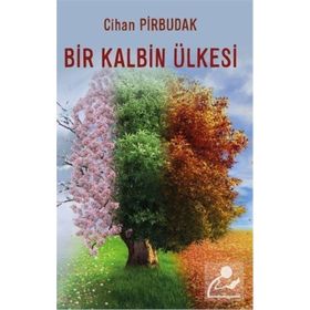 Bir Kalbin Ülkesi - Cihan Pirbudak