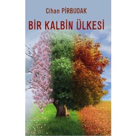 Bir Kalbin Ülkesi - Cihan Pirbudak