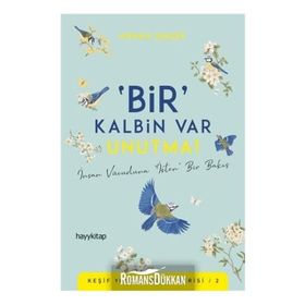 Bir Kalbin Var Unutma! - Adnan Şimşek