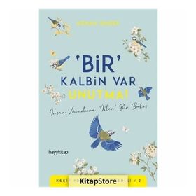 Bir Kalbin Var Unutma! - Adnan Şimşek