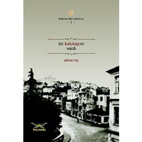 BIR KALEKAPIM VARDI - ADNAN TAÇ