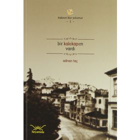 BIR KALEKAPIM VARDI - ADNAN TAÇ