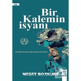 Bir Kalemin İsyanı - Neşet Bozkurt