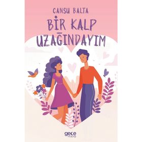 Bir Kalp Uzağındayım - Cansu Balta