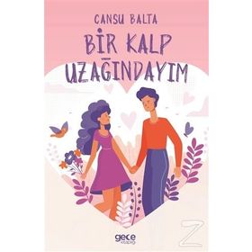 Bir Kalp Uzağındayım - Cansu Balta