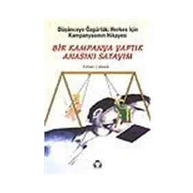 BIR KAMPANYA YAPTIK ANASINI SATAYIM - GENEL
