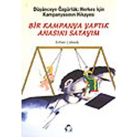 BIR KAMPANYA YAPTIK ANASINI SATAYIM - GENEL