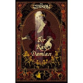 Bir Kan Damlası S.T. Gibson