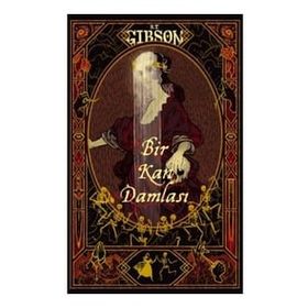 Bir Kan Damlası S.T. Gibson