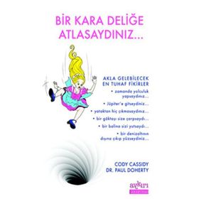 Bir Kara Deliğe Atlasaydınız - Cody Cassidy Paul Doherty
