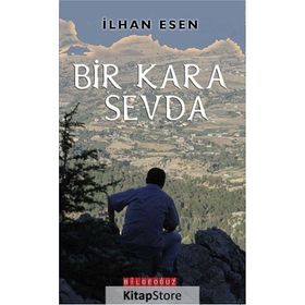 Bir Kara Sevda - İlhan Esen