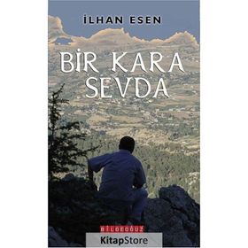 Bir Kara Sevda - İlhan Esen