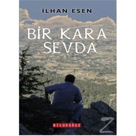 Bir Kara Sevda - İlhan Esen