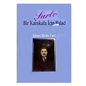 BIR KARAKAFA İÇIN BALAD - AHMET HALUK ÜNAL