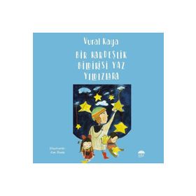 Bir Kardeşlik Bildirisi Yaz Yıldızlara Şule Yayınları