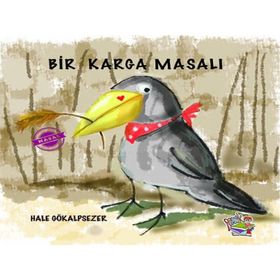 Bir Karga Masalı - Hale Gökalpsezer