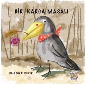 Bir Karga Masalı - Hale Gökalpsezer