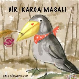 Bir Karga Masalı - Hale Gökalpsezer