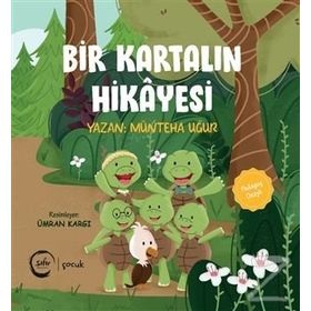 Bir Kartalın Hikayesi - Münteha Uğur