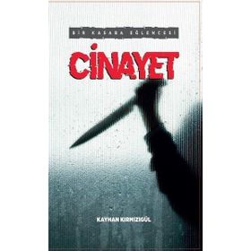 Bir Kasaba Eğlencesi: Cinayet - Kayhan Kırmızıgül