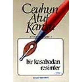 BIR KASABADAN RESIMLER - CEYHUN ATUF KANSU