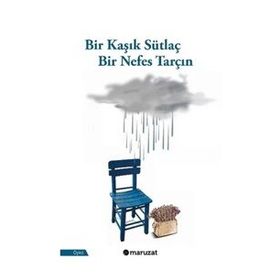 Bir Kaşık Sütlaç Bir Nefes Tarçın