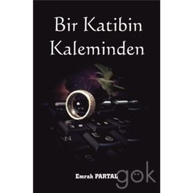 Bir Katibin Kaleminden - Emrah Partal