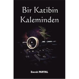 Bir Katibin Kaleminden - Emrah Partal