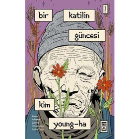 Bir Katilin Güncesi / Kim Young-ha / Timaş Yayınları