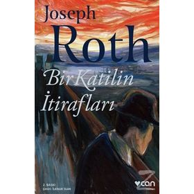 Bir Katilin İtirafları - Joseph Roth
