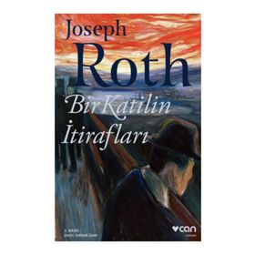 Bir Katilin İtirafları - Joseph Roth