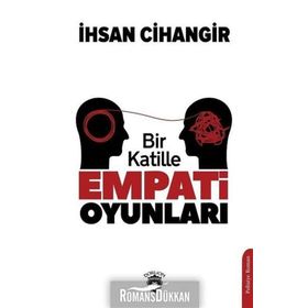 Bir Katille Empati Oyunları - İhsan Cihangir