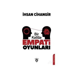 Bir Katille Empati Oyunları - İhsan Cihangir