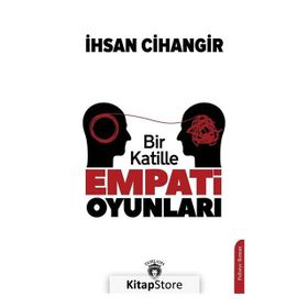 Bir Katille Empati Oyunları - İhsan Cihangir