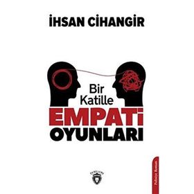 Bir Katille Empati Oyunları - İhsan Cihangir