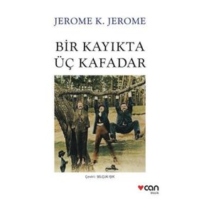 Bir Kayıkta Üç Kafadar-Jerome K. Jerome