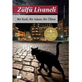 BIR KEDI, BIR ADAM, BIR ÖLÜM - ZÜLFÜ LIVANELI